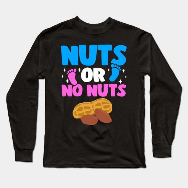 Funny Gender Reveal Nuts Or No Nuts Baby Party Gift Long Sleeve T-Shirt by Kuehni